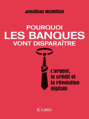 cover image of Pourquoi les banques vont disparaître